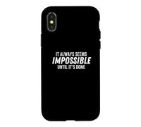 Cela Semble Toujours Impossible Tant Que ce n'est Pas Fait de manière motivante Coque pour iPhone X/XS