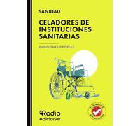 Celadores de Instituciones Sanitarias. Funciones Propias
