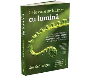 Cele care se hranesc cu lumina - Zoe Schlanger