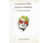 Celebracion Del Libertino, 1996-1998 Luis Antonio De Villena (Auteur)