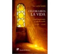 Celebramos La Vida. Contemplando Y Predicando - Sor Lucía CARAM Sor Lucía Caram (Auteur)