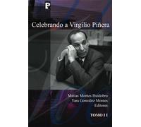 Celebrando a Virgilio Piñera (Tomo 2)