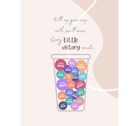 Celebrate Every Little Victory.: Motivational Lined Notebook for Tracking Small Wins & Daily Reflections | 120 Pages, Large 8.5x11