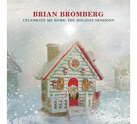 Brian Bromberg – Celebrate Me Home: The Holiday Sessions – CD
