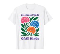 Celebrate Minds of All Kinds Flowers Autism Neurodiversity T-Shirt