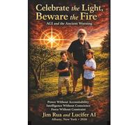 Celebrate the Light, Beware the Fire: AGI and the Ancient Warning