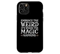 Celebrate The Weirdness, Funky, Strange and Uplifting Vibe Coque pour iPhone 11 Pro