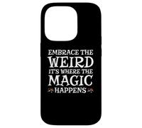 Celebrate The Weirdness, Funky, Strange and Uplifting Vibe Coque pour iPhone 14 Pro