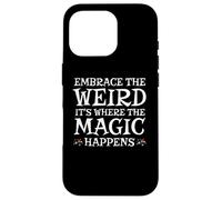 Celebrate The Weirdness, Funky, Strange and Uplifting Vibe Coque pour iPhone 16 Pro