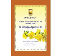 CELEBRATE WEALTHY LUNAR NEW YEAR 2026 BY USING I CHING - CAM NANG TAN NIEN XUAN BINH NGO - 2026: Applying the theory of Yin and Yang to life for greater success