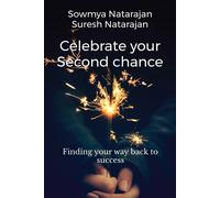 Celebrate Your Second Chance: Finding Your Way Back To Success