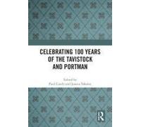 Celebrating 100 Years Of The Tavistock And Portman