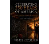 Celebrating 250 Years of America: A Memorial for the Names