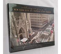 Celebrating 250 Years of the New York City St. Patrick s Day Parade