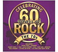 Celebrating 60 Years Of Rock - The 70s by Various Artists [Audio CD] NEUF