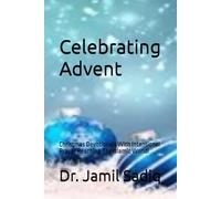 Celebrating Advent: Christmas Devotionals With Intentional Prayer Reaching The Islamic World!