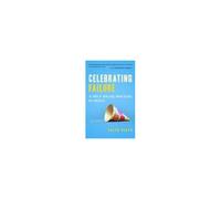 Celebrating Failure: The Power Of Taking Risks, Making Mistakes, And Thinking Big