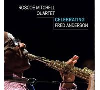 Celebrating Fred Anderson