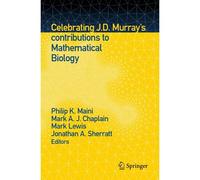 Celebrating J.D. Murray's Contributions To Mathematical Biology