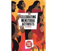 Celebrating Menstrual Activists in Nepal: Dignity Without Danger