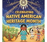 celebrating Native American Heritage month book for kids : A Heartwarming NativeAmerican Children’s Story About Ojibwe Traditions, Family, Powwows, ... and Learning the Language of Her Ancestors
