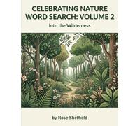 CELEBRATING NATURE WORD SEARCH: VOLUME 2: INTO THE WILDERNESS