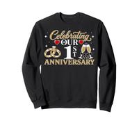 Celebrating Our 1st Wedding Anniversary 1 Year of Marriage Sweatshirt
