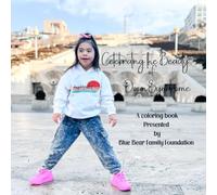 Celebrating the Beauty of Down Syndrome: A Coloring Book presented by Blue Bear Family Foundation & RODS Heroes