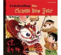Celebrating the Chinese New Year by Sanmu Tang Tang, Sanmu (Auteur)