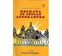 Celebrating the city Kolkata in Indian Literature