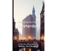 Celebrating The City Of Amsterdam