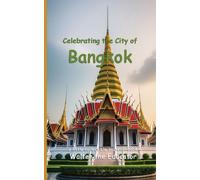 Celebrating The City Of Bangkok