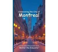 Celebrating The City Of Montreal