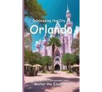 Celebrating The City Of Orlando