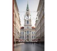 Celebrating The City Of Vienna