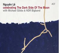 Nguyen Le – Celebrating the Dark Side of the Moon