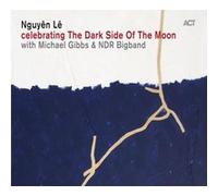 Nguyen Le – Celebrating the Dark Side of the Moon