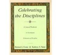 Celebrating the Disciplines: A Workbook Journal to Accompany Celebration of Discipline
