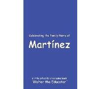 Celebrating The Family Name Of Martínez