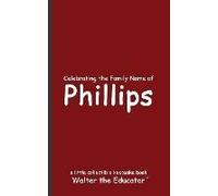 Celebrating The Family Name Of Phillips