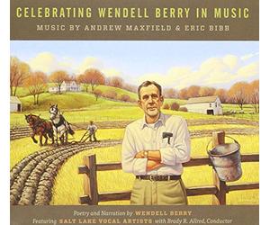 Celebrating Wendell Berry in Music