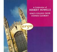 Howells – Célébration d'Herbert Howells : Te Deum, Jubilate, Magnificat et Nunc Dimittis