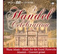 Handel Celebration ~ Water Music . Music for the Royal Fireworks . Messiah . Concerti grossi . Oratorios (40 CDs + Messiah DVD)
