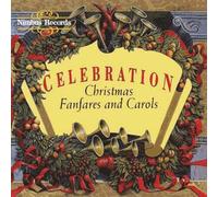 Celebration : Christmas Fanfares & Carols