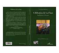 Célébration de la Chair Epithalames à l'Incarné - Célébrations lyriques en l'honneur des Mariés - Jean-Jacques Raterron - L'harmattan - broché - Essai