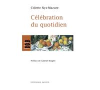 Célébration du quotidien