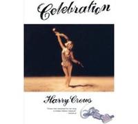 Celebration Harry Crews (Auteur)
