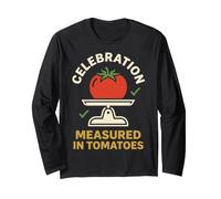 Celebration Measured in Tomatoes Harvest Garden Humor Manche Longue