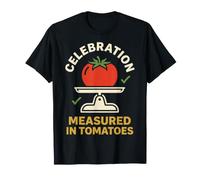 Celebration Measured in Tomatoes Harvest Garden Humor T-Shirt