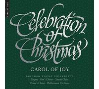 Byu Combined Choirs & Orchestra - Celebration Christmas-Carol of Joy